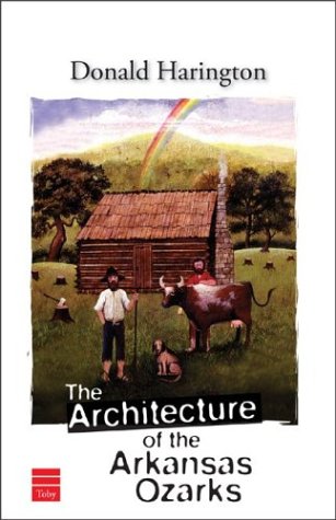 The Architecture of the Arkansas Ozarks (Stay More),New