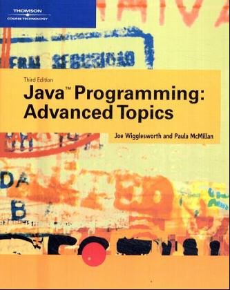 Java Programming: Advanced Topics, Third Edition,Used