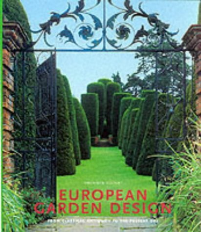 European Garden Design: From Classical Antiquity to the Present Day,Used