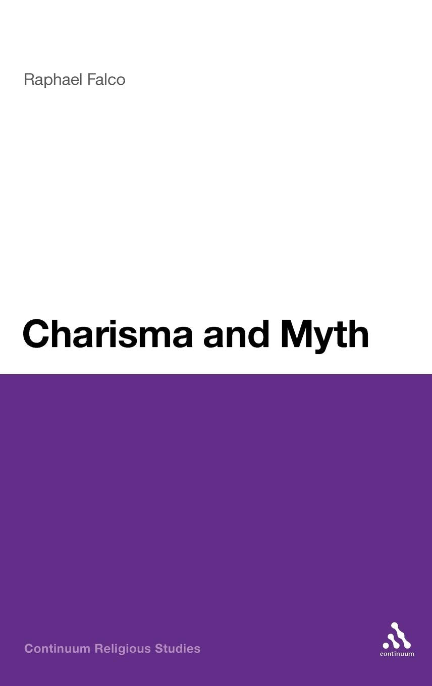 Charisma And Myth (Continuum Religious Studies),Used