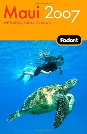Fodor's Maui 2007: with Molokai & Lanai (Travel Guide),Used