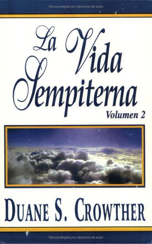 La Vida Sempiterna, Volumen 2 (Spanish Edition),New