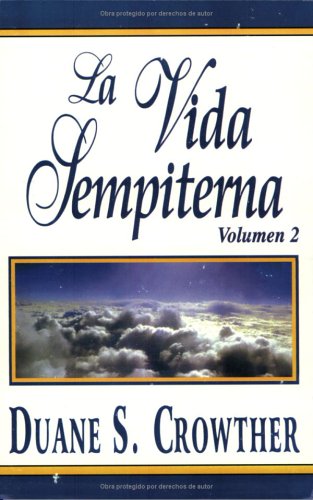 La Vida Sempiterna, Volumen 2 (Spanish Edition),New
