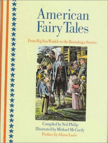 American Fairy Tales: From Rip Van Winkle To The Rootabaga Stories