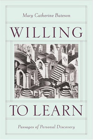 Willing to Learn: Passages of Personal Discovery,New