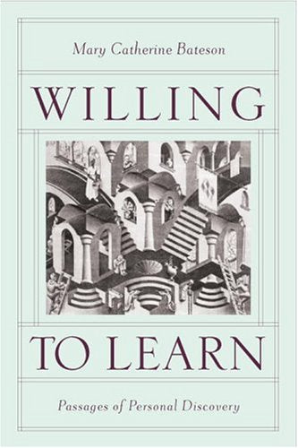 Willing to Learn: Passages of Personal Discovery,Used