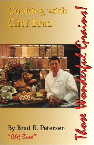 Cooking with Chef Brad: Those Wonderful Grains!,Used