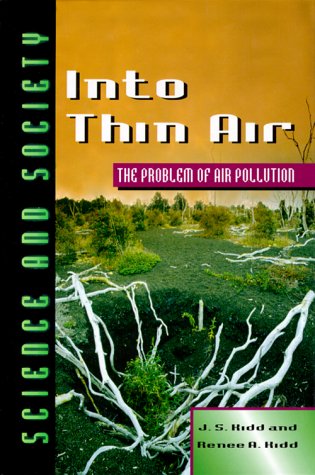 Into Thin Air: The Problem of Air Pollution (Science & Society),Used
