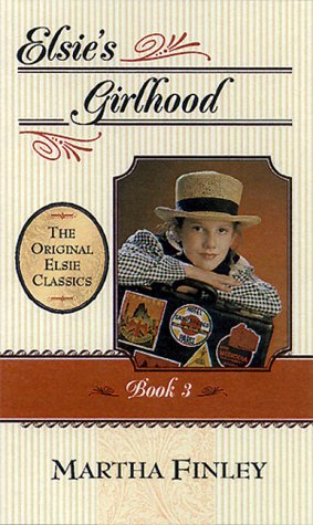 Elsie's Girlhood (Elsie Books),Used