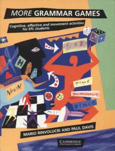 More Grammar Games: Cognitive, Affective and Movement Activities for EFL Students,New