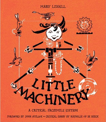 Little Machinery: A Critical Facsimile Edition (Landscapes Of Childhood)-used