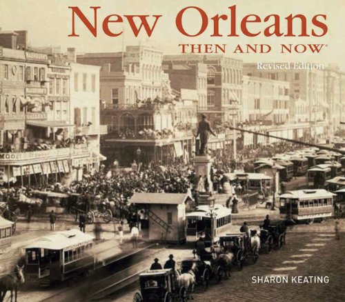 New Orleans Then and Now (Then & Now Thunder Bay),Used