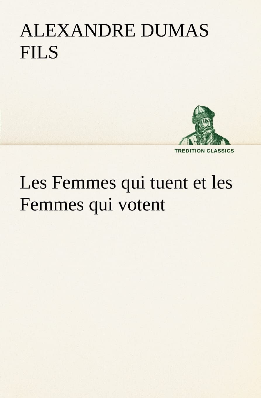 Les Femmes qui tuent et les Femmes qui votent (French Edition),Used