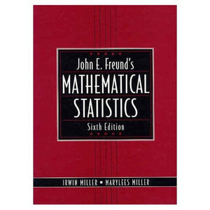 John E. Freund's Mathematical Statistics (6th Edition),New