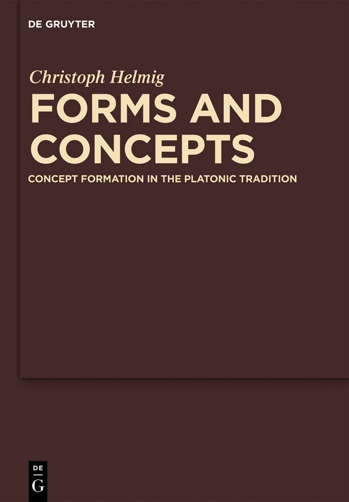 Forms and Concepts: Concept Formation in the Platonic Tradition (Commentaria in Aristotelem Graeca et Byzantina, 5),Used