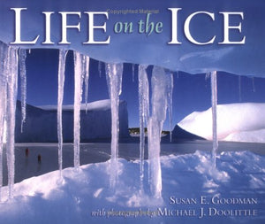 Life On The Ice (Exceptional Social Studies Titles For Primary Grades),New