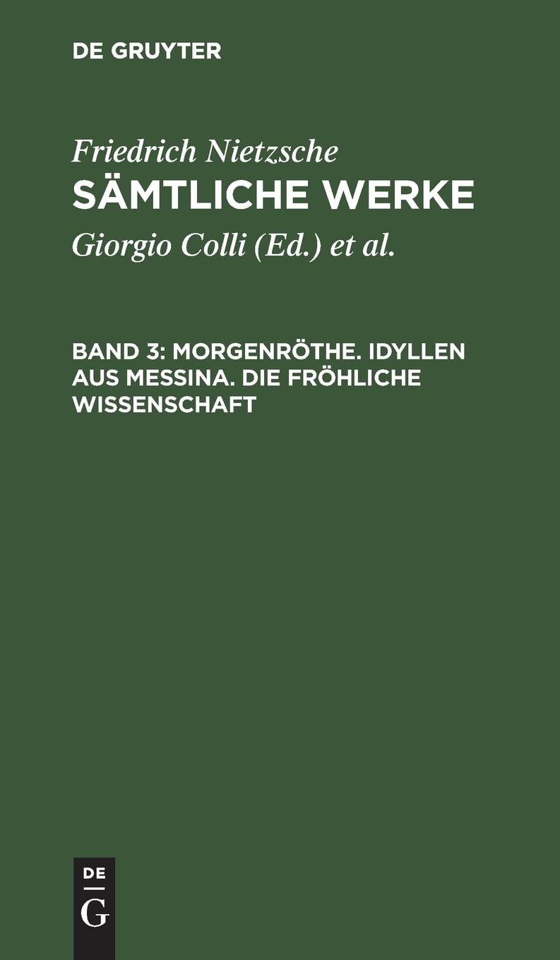 Morgenrthe. Idyllen Aus Messina. Die Frhliche Wissenschaft (German Edition),Used