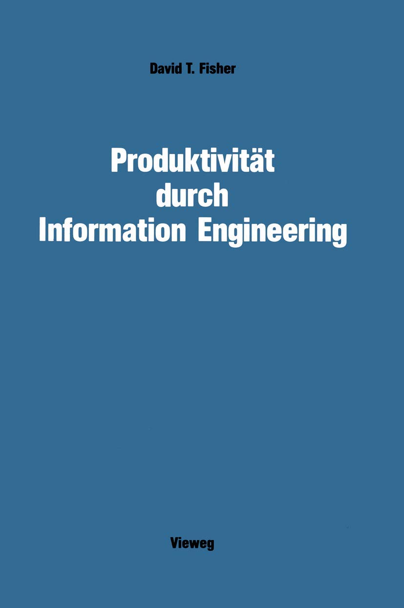Produktivitt Durch Information Engineering (German Edition)