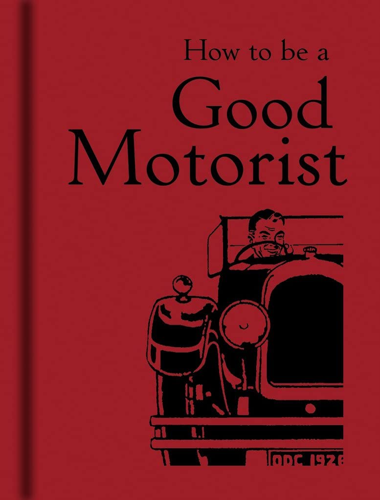 How to be a Good Motorist,Used