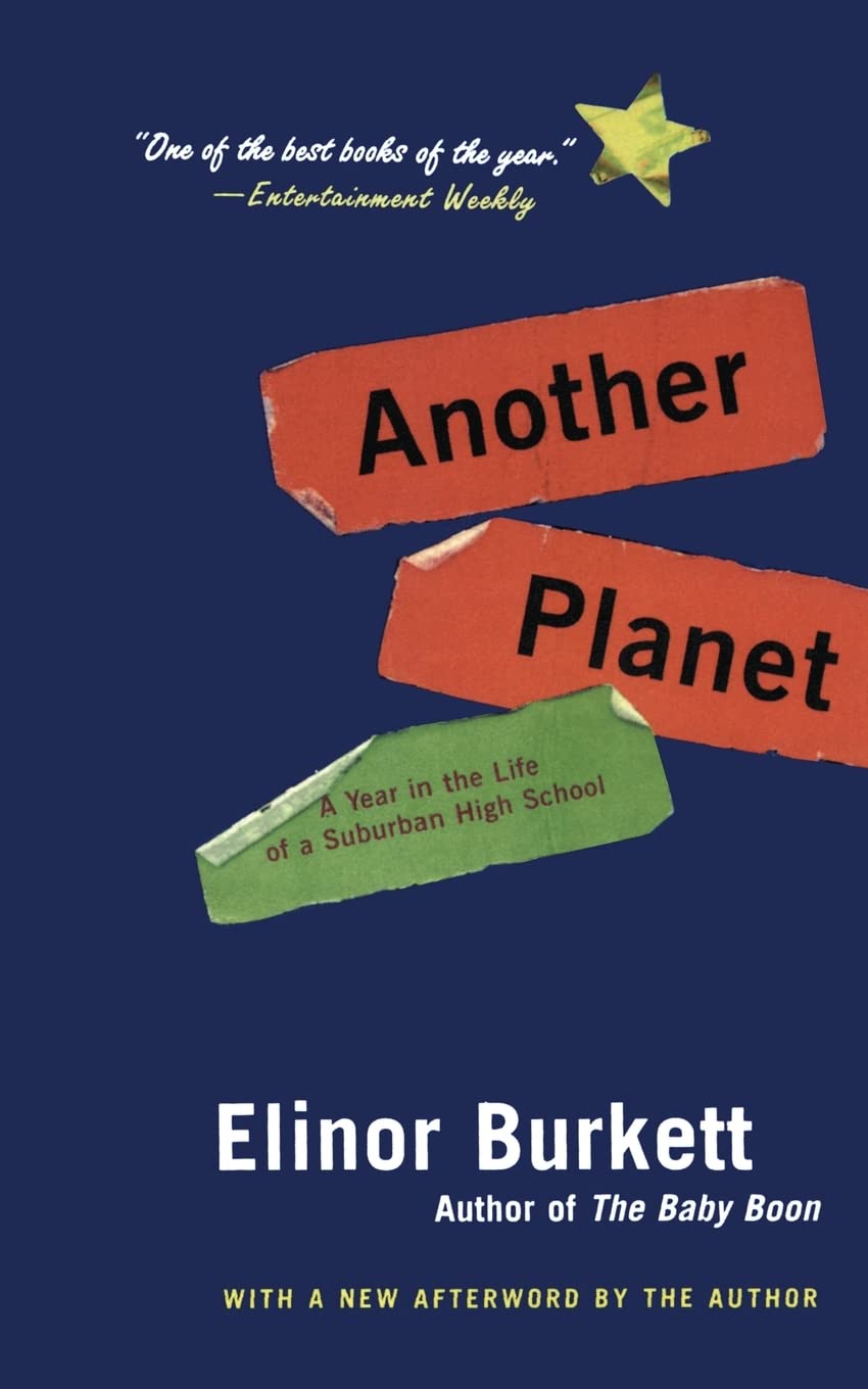 Another Planet: A Year in the Life of a Suburban High School,Used
