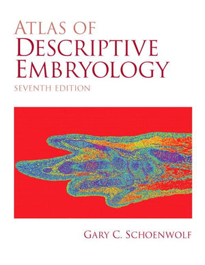Atlas of Descriptive Embryology (7th Edition),Used