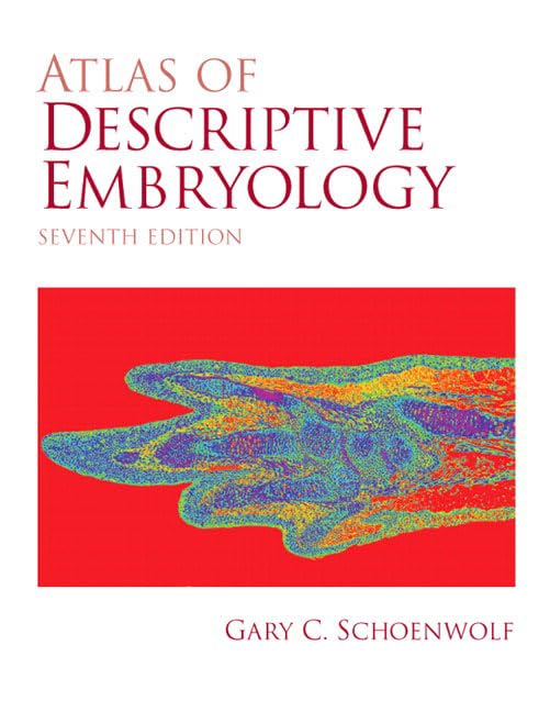 Atlas of Descriptive Embryology (7th Edition),Used