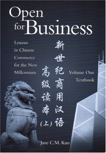 Open For Business: Lessons in Chinese Commerce for the New Millenium 1: Textbook and Exercise Book,Used