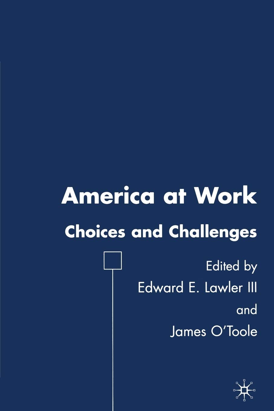 America At Work: Choices And Challenges