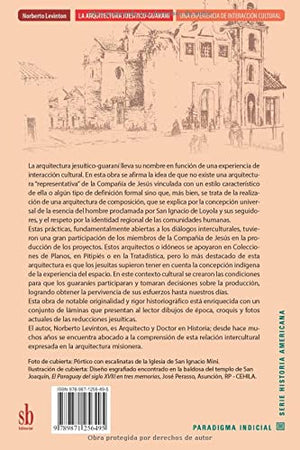 La arquitectura jesu?icoguaran? Una experiencia de interacci? cultural (Paradigma indicial) (Spanish Edition),Used