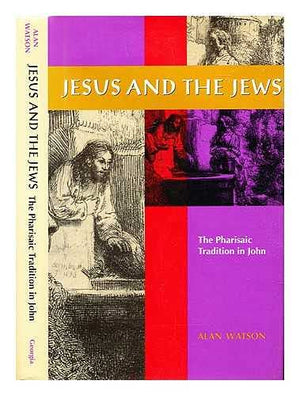 Jesus And The Jews: The Pharisaic Tradition In John,Used