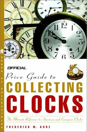The Official Price Guide to Clocks,Used