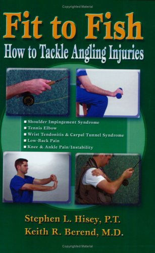 Fit to Fish: How to Tackle Angling Injuries,Used