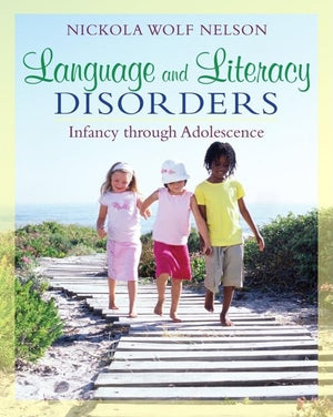 Language and Literacy Disorders: Infancy through Adolescence,Used