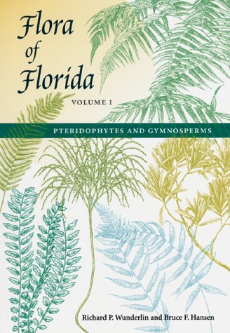 Flora Of Florida, Volume I: Pteridophytes And Gymnosperms,New