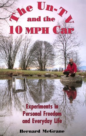 The Untv And The 10 Mph Car: Experiments In Personal Freedom And Everyday Life