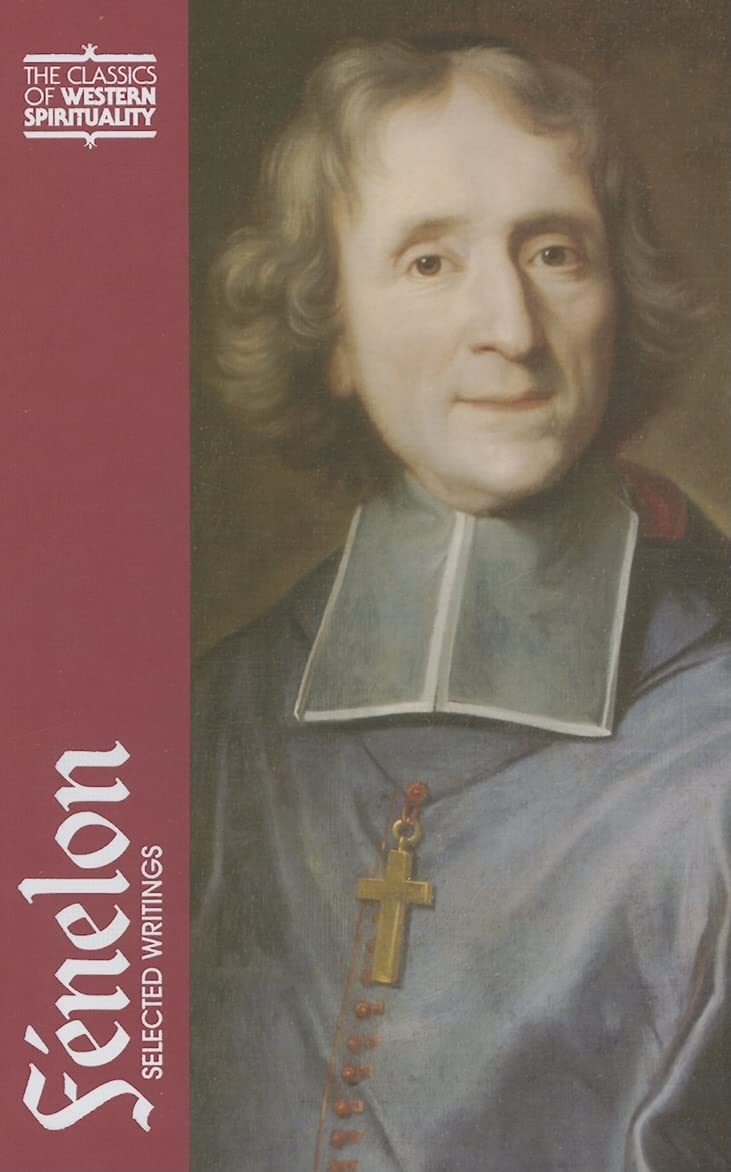 Fnelon: Selected Writings (Classics of Western Spirituality (Hardcover)),New