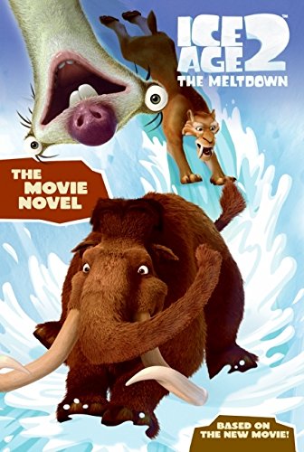 Ice Age 2: The Movie Novel (Ice Age 2 The Meltdown),Used