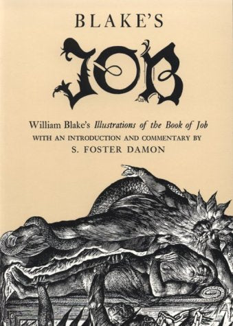Blakes Job: William Blakes Illustrations of the Book of Job