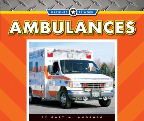 Ambulances (Machines at Work),Used
