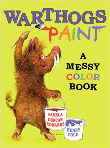 Warthogs Paint: A Messy Color Book,Used