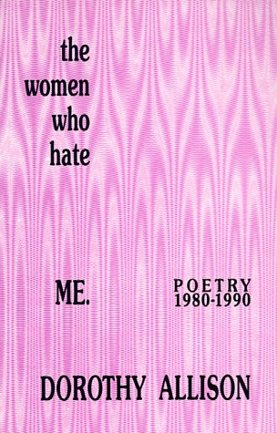 The Women Who Hate Me: Poetry 19801990