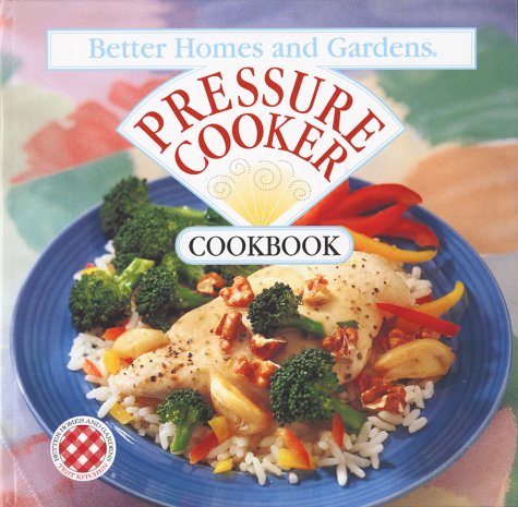 Pressure Cooker Cookbook (Better Homes & Gardens),Used