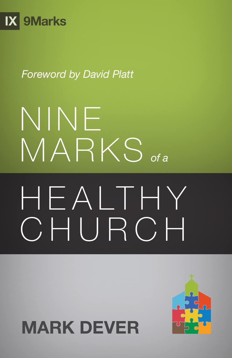 Nine Marks Of A Healthy Church (3Rd Edition) (9Marks)
