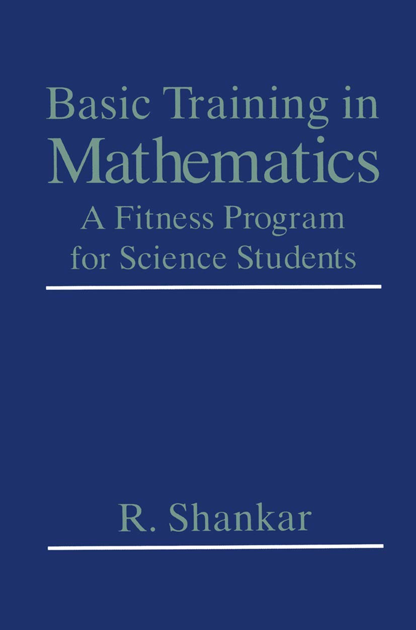 Basic Training In Mathematics: A Fitness Program For Science Students