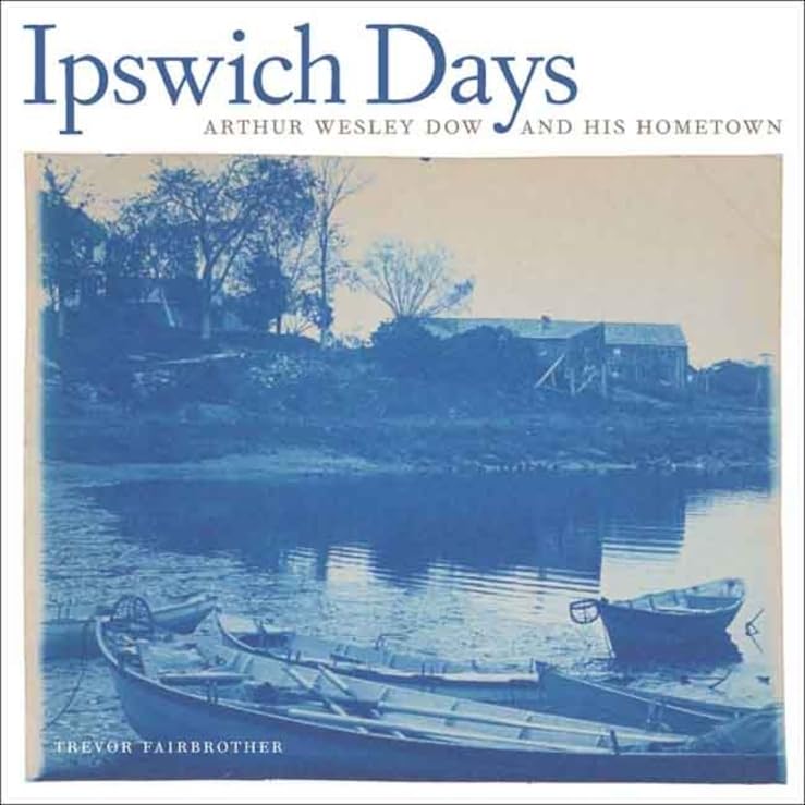 Ipswich Days: Arthur Wesley Dow and His Hometown (Addison Gallery of American Art),Used