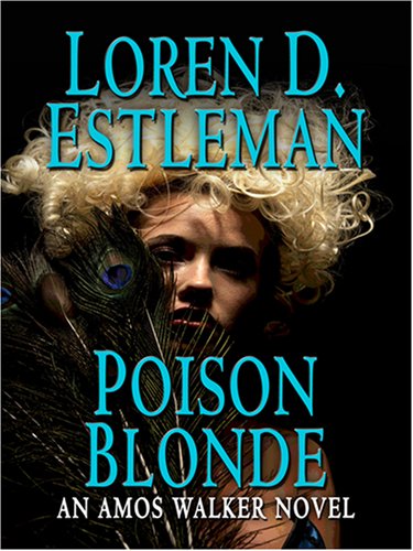 Poison Blonde (The Amos Walker Series #17)