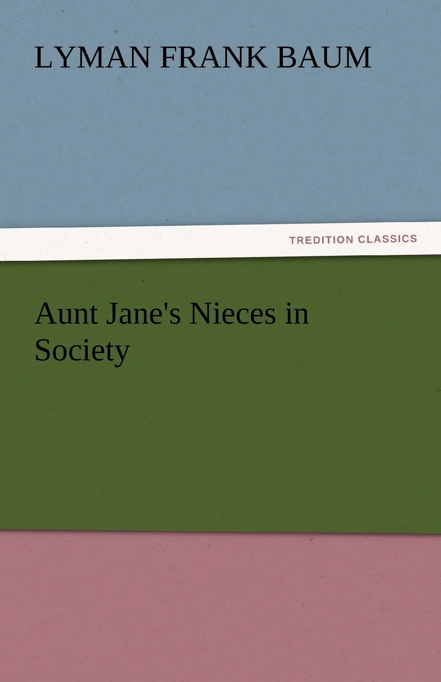 Aunt Jane's Nieces in Society,Used