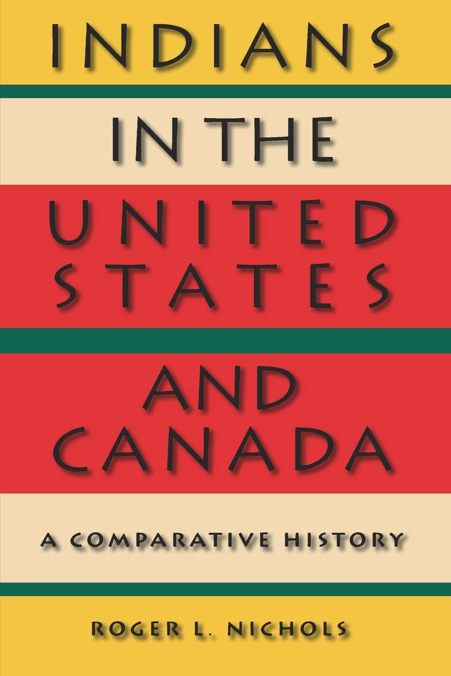 Indians In The United States And Canada: A Comparative History,Used