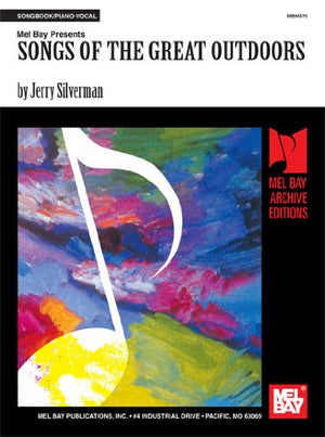 Songs of the Great Outdoors: Favorite Songs for Camping, Hiking, Boating, Biking, Backpacking and Skiing With Choral Accompanime,Used