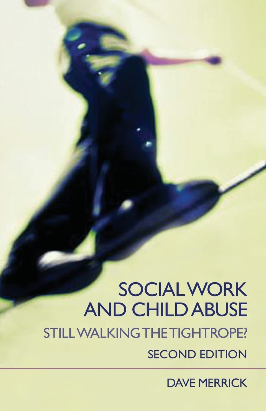Social Work And Child Abuse (State Of Welfare),Used